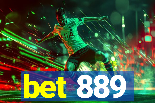 bet 889